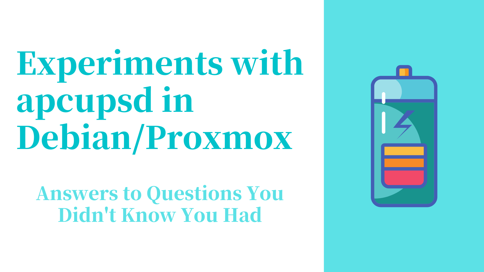 Experiments with apcupsd in Debian/Proxmox: Answers to Questions You Didn't Know You Had