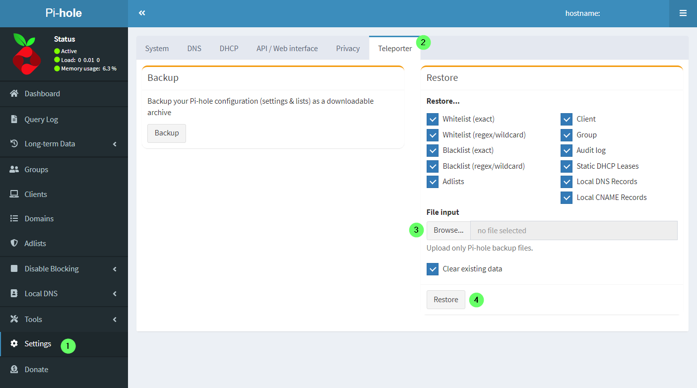 Restoring Pihole Configuration from Teleporter: Settings > Teleporter > Browse > Restore